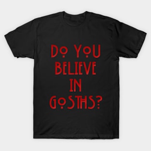 DO YOU BELIEVE IN GHOSTS? T-Shirt